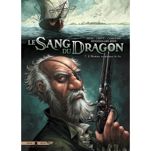 Le Sang Du Dragon - Tome 7 - L'homme Au Masque De Fer