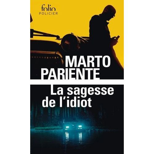 La Sagesse De L'idiot