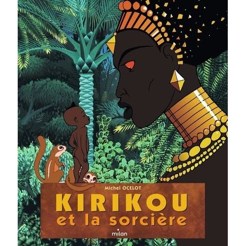 Kirikou Et La Sorciere