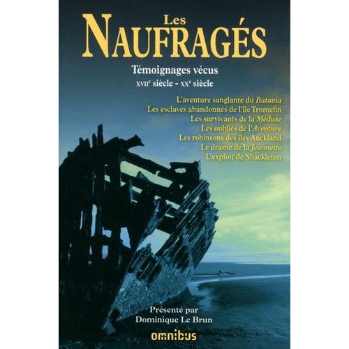 Les Naufragés - Témoignages