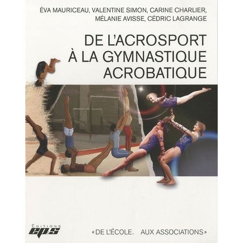De L'acrosport À La Gymnastique Acrobatique
