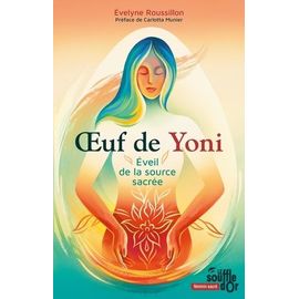Oeuf De Yoni - Eveil De La Source Sacrée
