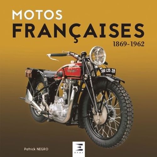 Motos Françaises 1869-1962