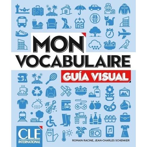 Mon Vocabulaire Guía Visual A1-B2