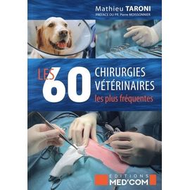 Les 60 Chirurgies Vétérinaires Les Plus Fréquentes