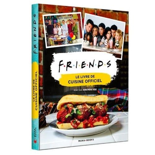 Friends - Le Livre De Cuisine Officiel