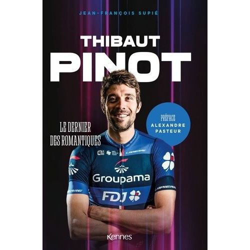 Thibaut Pinot - Le Dernier Des Romantiques