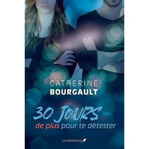 30 Jours De Plus Pour Te Détester