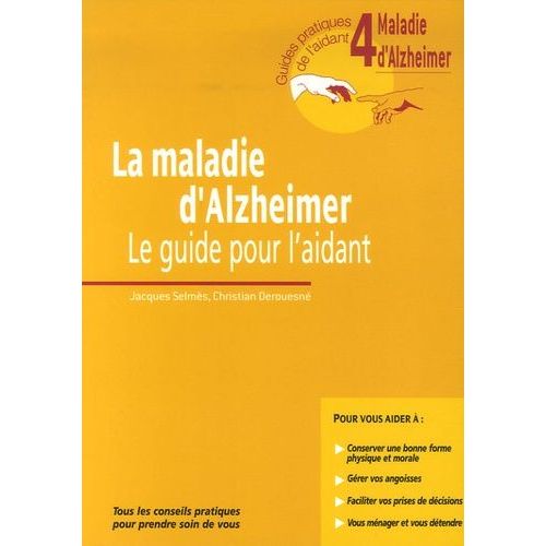 La Maladie D'alzheimer - Le Guide Pour L'aidant
