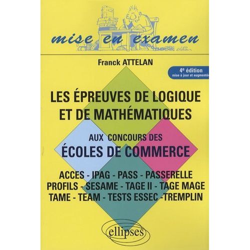 Les Épreuves De Logique Et De Mathématiques Aux Concours Des Écoles De Commerce