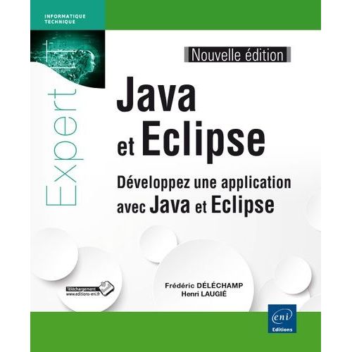 Java Et Eclipse - Développez Une Application Avec Java Et Eclipse