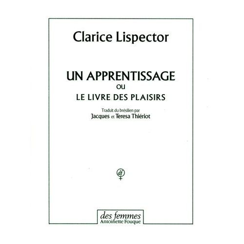 Un Apprentissage Ou Le Livre Des Plaisirs