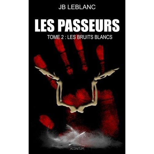 Les Passeurs - Tome 2 - Les Bruits Blancs