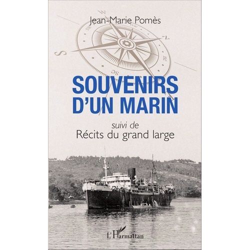 Souvenirs D'un Marin Suivi De Récits Du Grand Large