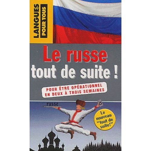 Le Russe Tout De Suite