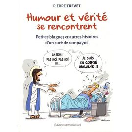Humour Et Vérité Se Rencontrent