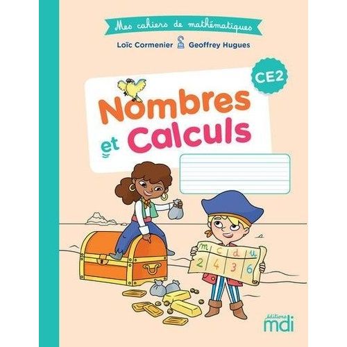 Mathématiques Ce2 Nombres Et Calculs Mes Cahiers De Mathématiques