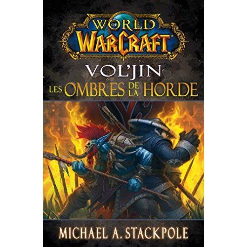World Of Warcraft : Vol'Jin : Les Ombres De La Horde