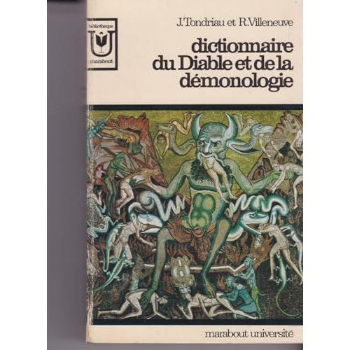 Dictionnaire Du Diable Et De La Demonologie.