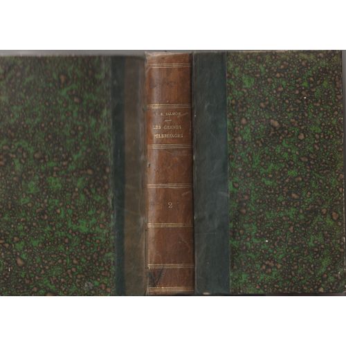 Abbé F.R.Salmon - Les Grans Pèlerinages Et Leurs Sanctuaires Tome Deuxième St Jacques De Compostelle - St Martin De Tours - Nd De Chartres- Les Rois Mages Et La Cathèdrale De Cologne Bray Retaux 1873