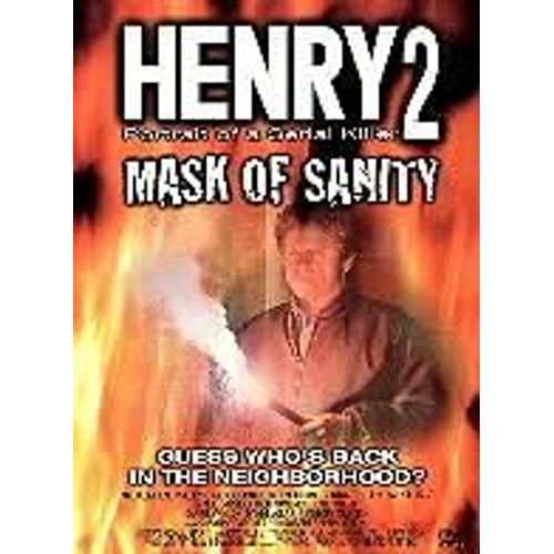 Henry Portrait Of A Serial Killer 2: Mask Of Sanity