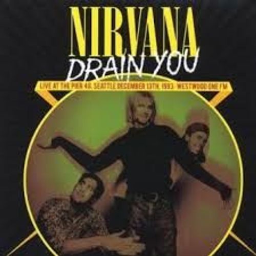 Nirvana - Drain You - Live At The Pier, Seattle 1993
