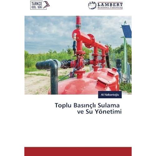 Toplu Basnçl Sulama Ve Su Yönetimi