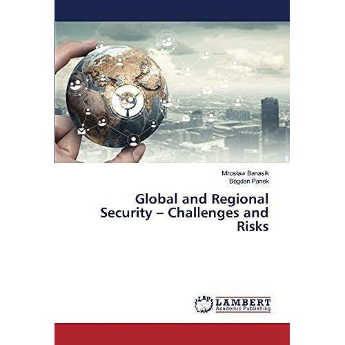 Global And Regional Security Challenges And Risks