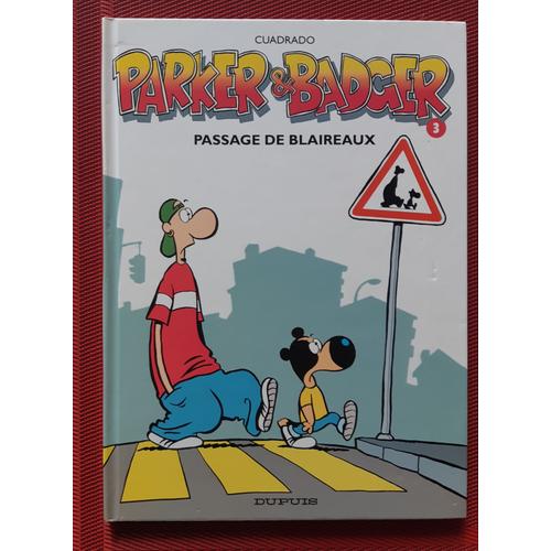 Parker & Badger - Tome 3 - Passage De Blaireaux - Eo 2005