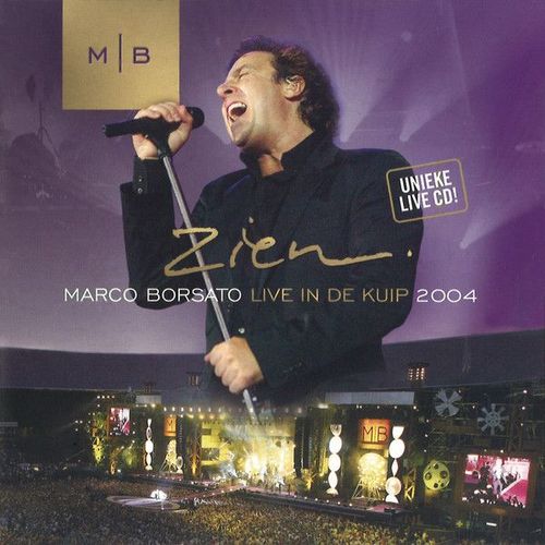 Marco Borsato "Zien - Live In De Kuip 2004" Cd 15 Titres [Pochette Cartonnee]
