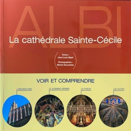 Voir Et Comprendre La Cathédrale Sainte-Cécile