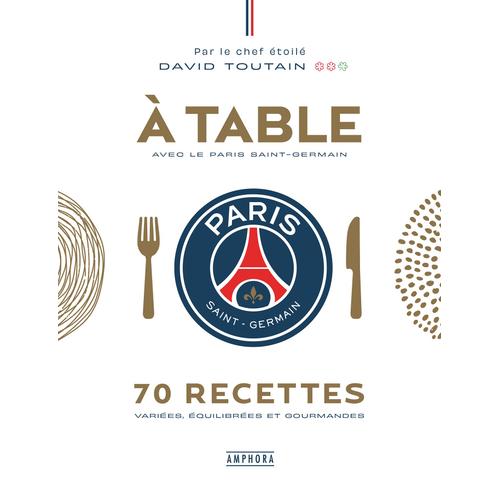 À Table Avec Le Paris Saint-Germain