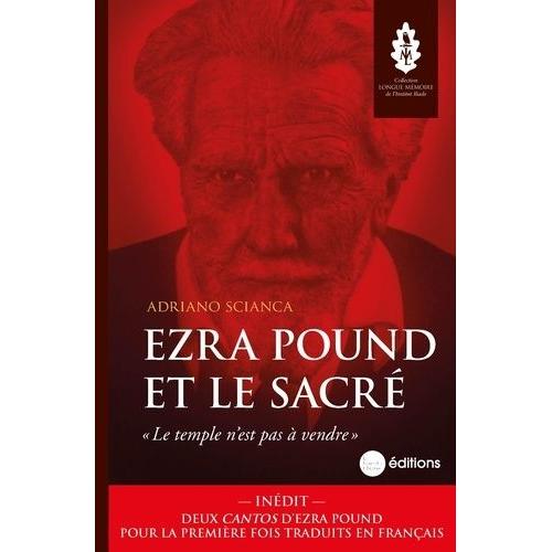 Ezra Pound Et Le Sacré - Le Temple N'est Pas À Vendre