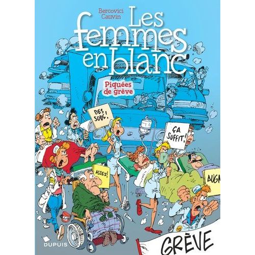 Les Femmes En Blanc Tome 9 - Piquées De Grève