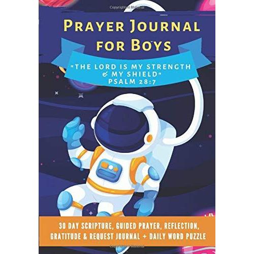 Prayer Journal For Boys - The Lord Is My Strength | 30 Day Scripture, Guided Prayer, Reflection, Gratitude & Request Journal Plus Daily Word Puzzle: ... Glossy Cover Printed On High Quality Paper