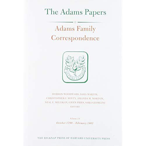 Adams Family Correspondence, Volume 14: October 1799 February 1801: 33 (Adams Papers - I Diaries (Hup))