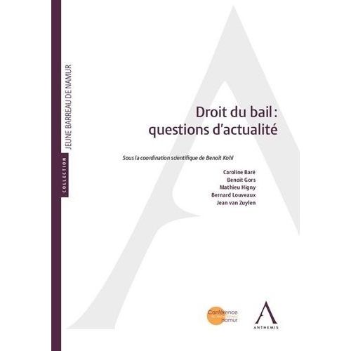 Droit Du Bail : Questions D'actualité