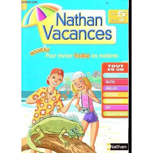 Nathan Vacances - Tout En Un Francais, Maths, Anglais, Histoire, Geographie - De La 5eme Vers La 4eme - Nouveau, Pour Reviser Toute Les Matieres