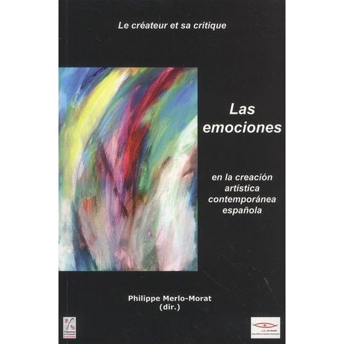 Le Créateur Et Sa Critique - Tome 4-5-6, Las Emociones