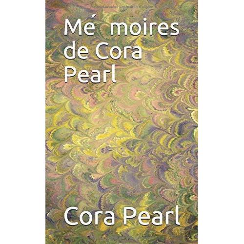 Memoires De Cora Pearl