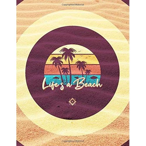 Life's A Beach Large Notebook #2: Palm Trees Beach Summer Notebook College Ruled To Write In 8.5x11 100 Lined Pages