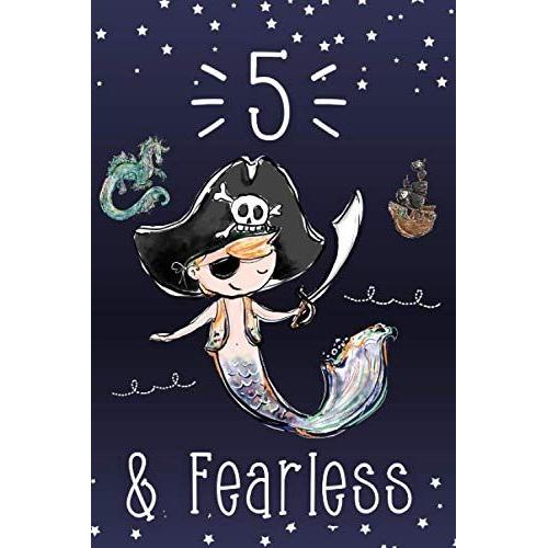 5 & Fearless: Gift Alternatives To The I Am 5 And Journals And Books For Boys Who Love Pirates, Dragons, Merboys And Merprinces (Little Mermaid Boys)