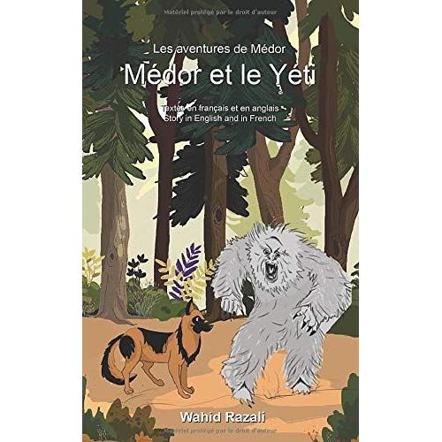 Médor Et Le Yéti: Demander De Laide Et Compter Sur Ses Amis (Les Aventures De Médor)