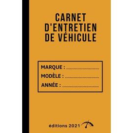 Carnet de Bord Véhicule: Carnet de réparation et d'entretien de véhicule  simple (French Edition)