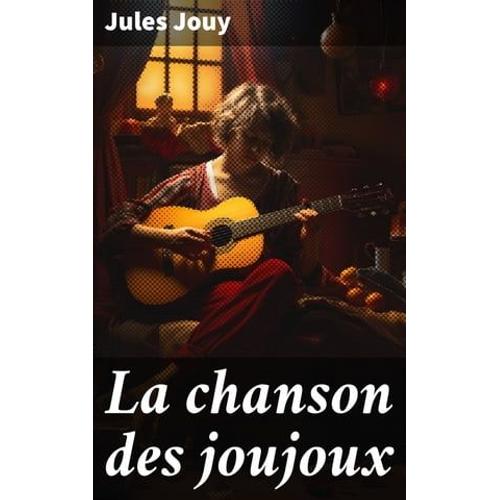 La Chanson Des Joujoux