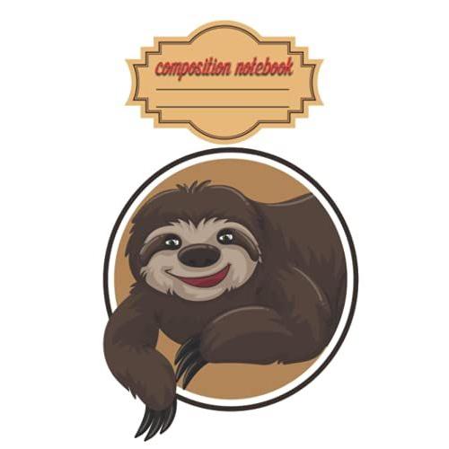 Composition Notebook: Cute Sloth Composition Notebook Wide Ruled Paper(Large 7.5x9.25,110 Pages) Perfect Gift For Valentineäôs Day, Birthday Or Christmas