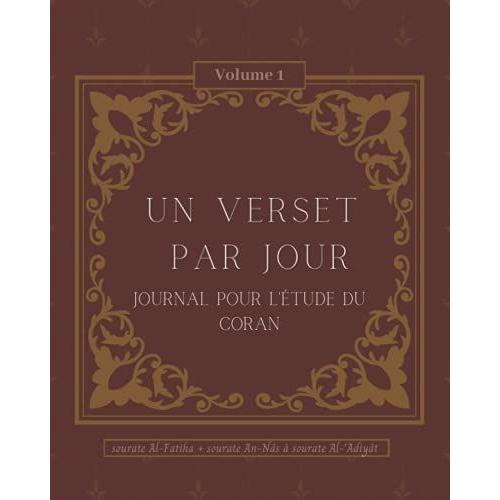 Un Verset Par Jour: Journal Pour Létude Du Coran Volume 1- 97 Fiches À Compléter Pour Étudier Les Versets De La Sourate An-Nâs À La Sourate Al-Adiyât + Sourate Al-Fatiha- Couverture Sombre Ou Pastel