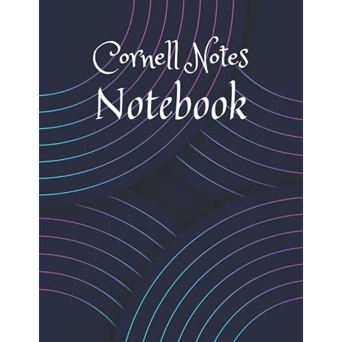 Cornell Notes Notebook: Cornell Note Taking System Notebook For Students At School And University. College Ruled Composition Paper Large 120 Pages