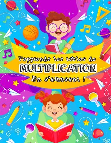 Apprendre les tables de multiplication: Mathématiques, cahier de  multiplication pour CE1 CE2 idéal pour faire travailler les enfants de  primaire à la