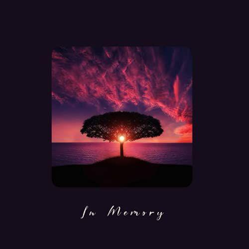 In Memory: Memorial Guest Book & Sign In Book For Funeral Irreplaceable Keepsake To Gather And Share Memories Celebration Of Life Book Tree Of Life Design Minimalist Interior